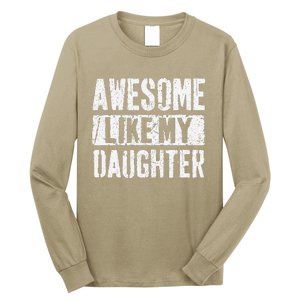 Awesome Like My Daughter Retro Man Dad Funny Fathers Day Long Sleeve Shirt