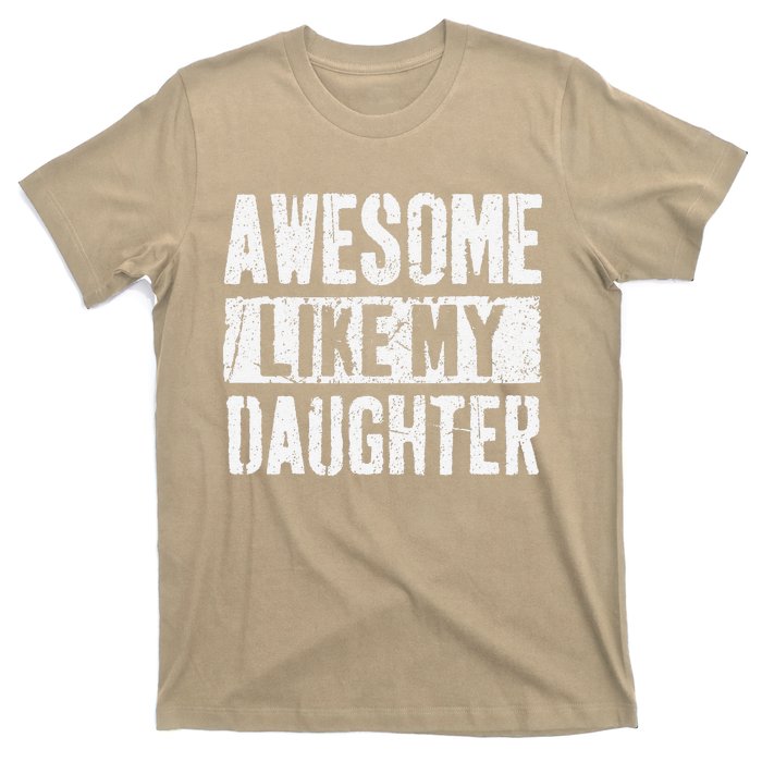 Awesome Like My Daughter Retro Man Dad Funny Fathers Day T-Shirt