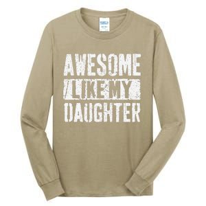 Awesome Like My Daughter Retro Man Dad Funny Fathers Day Tall Long Sleeve T-Shirt