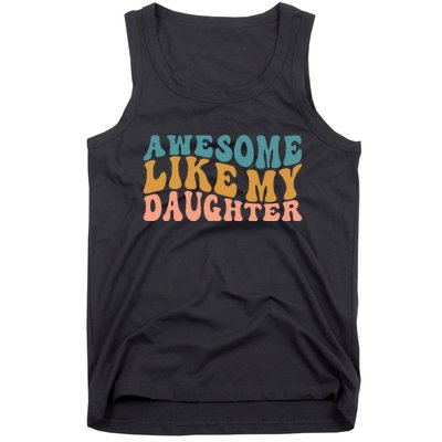 Awesome Like My Daughter Wavy Tank Top