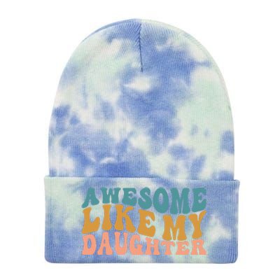 Awesome Like My Daughter Wavy Tie Dye 12in Knit Beanie