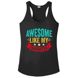 Awesome Like My Daughter Man Dad Funny Fathers Day Ladies PosiCharge Competitor Racerback Tank