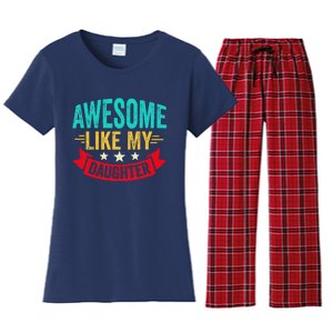 Awesome Like My Daughter Man Dad Funny Fathers Day Women's Flannel Pajama Set