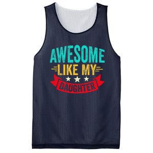 Awesome Like My Daughter Man Dad Funny Fathers Day Mesh Reversible Basketball Jersey Tank