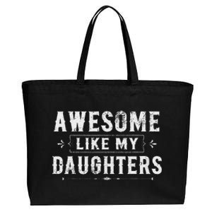 Awesome Like My Daughters Dad Funny Fathers Day Cotton Canvas Jumbo Tote