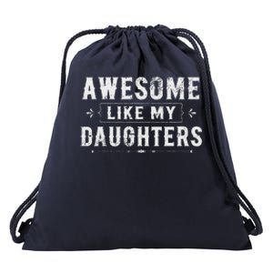 Awesome Like My Daughters Dad Funny Fathers Day Drawstring Bag