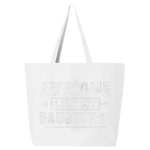 Awesome Like My Daughters Dad Funny Fathers Day 25L Jumbo Tote