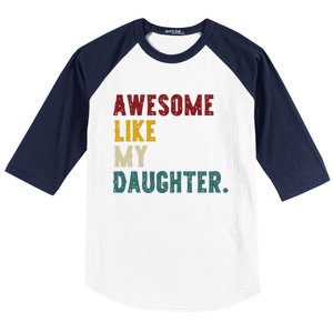 Awesome Like My Daughter FatherS Or MotherS Day Present Baseball Sleeve Shirt