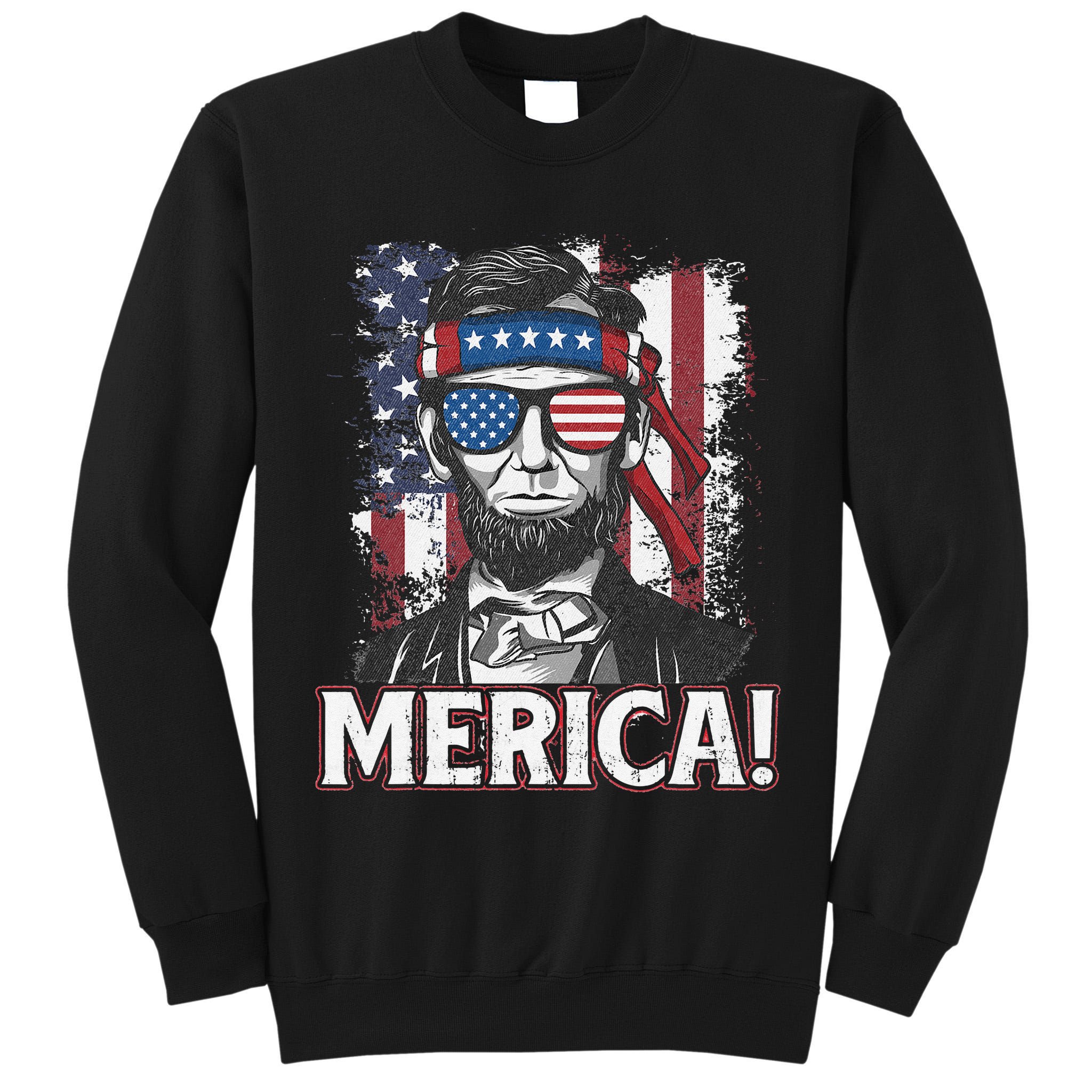 Abraham Lincoln Merica USA American Flag 4th of July Tall Sweatshirt