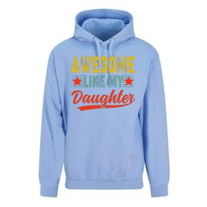 Awesome Like My Daughter Gift Funny Happy FatherS Day Unisex Surf Hoodie