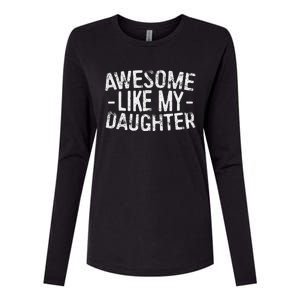 Awesome Like My Daughter Fathers Day Womens Cotton Relaxed Long Sleeve T-Shirt