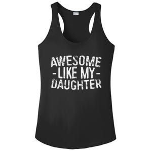 Awesome Like My Daughter Fathers Day Ladies PosiCharge Competitor Racerback Tank