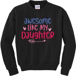 Awesome Like My Daughter Dad S Kids Sweatshirt