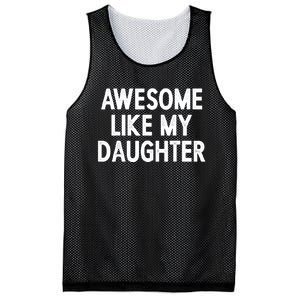 Awesome Like My Daughter Fathers Day Gift From Daughter Mesh Reversible Basketball Jersey Tank