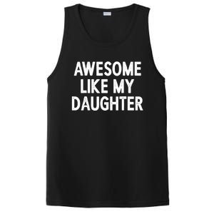 Awesome Like My Daughter Fathers Day Gift From Daughter PosiCharge Competitor Tank