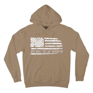 Awesome Like My Daughter 4th Of July FatherS Day Usa Flag Hoodie