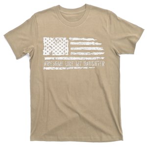 Awesome Like My Daughter 4th Of July FatherS Day Usa Flag T-Shirt