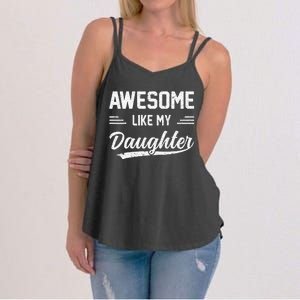 Awesome Like My Daughter Dad Gifts Papa Father Day Women's Strappy Tank