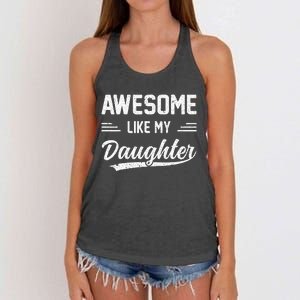 Awesome Like My Daughter Dad Gifts Papa Father Day Women's Knotted Racerback Tank