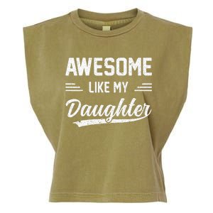 Awesome Like My Daughter Dad Gifts Papa Father Day Garment-Dyed Women's Muscle Tee