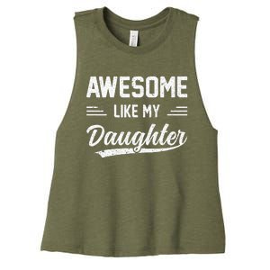 Awesome Like My Daughter Dad Gifts Papa Father Day Women's Racerback Cropped Tank