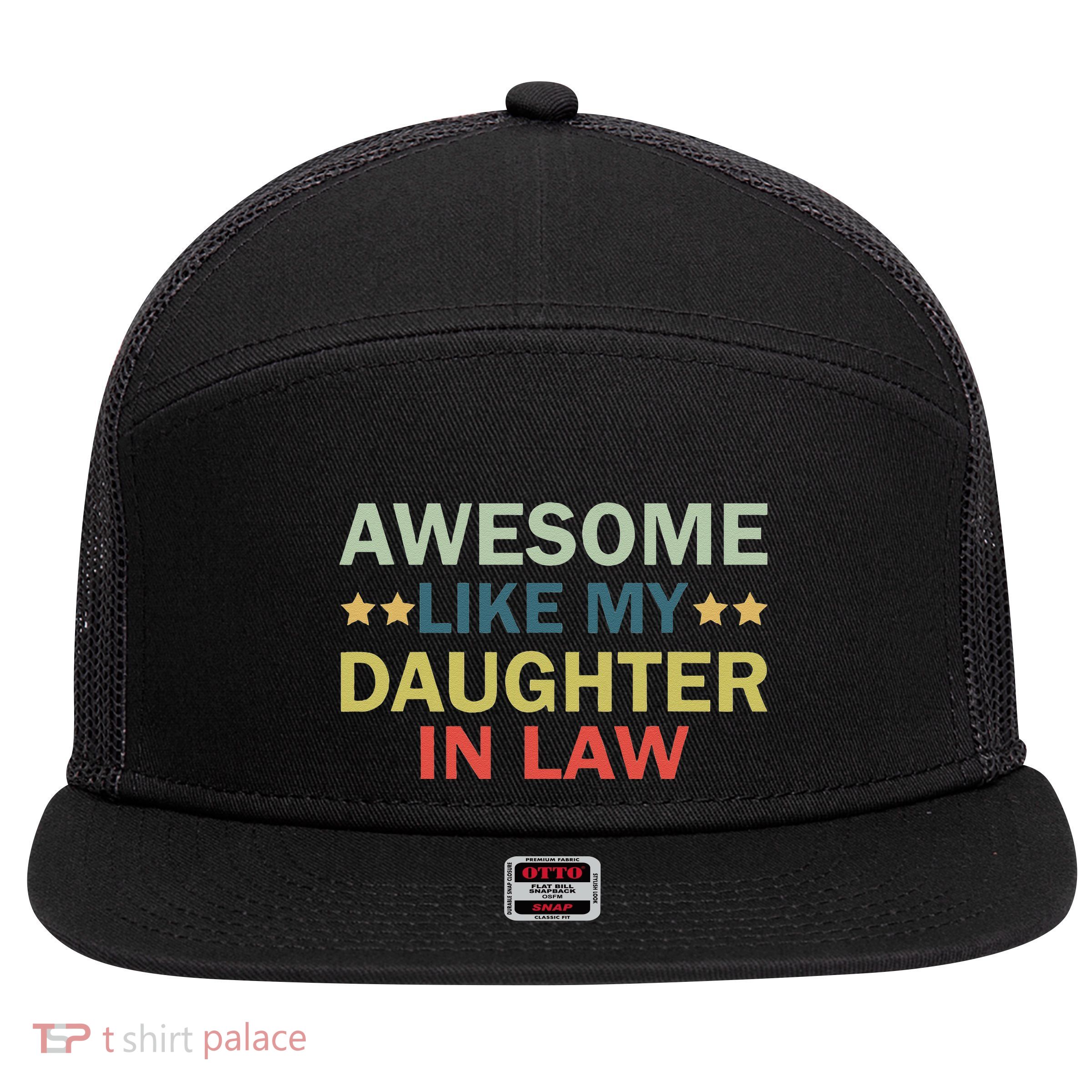 Awesome Like My Daughter In Law Family Lovers Retro Vintage 7 Panel Mesh Trucker Snapback Hat