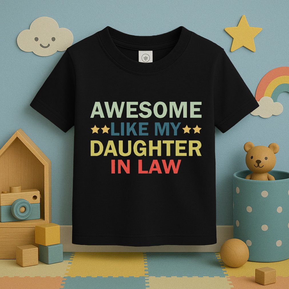 Awesome Like My Daughter In Law Family Lovers Retro Vintage Toddler T-Shirt