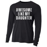 Awesome Like My Daughter Fathers Day Daughter To Dad Cooling Performance Long Sleeve Crew