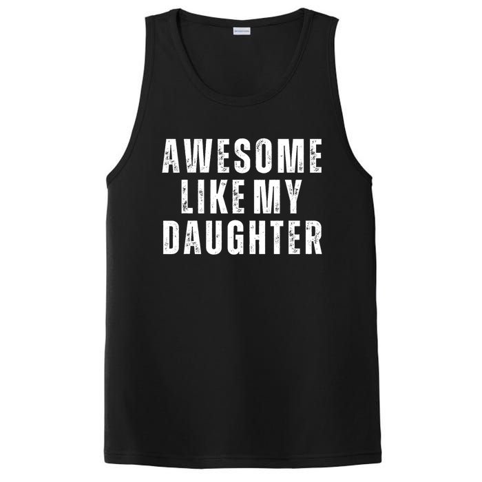 Awesome Like My Daughter Fathers Day Daughter To Dad PosiCharge Competitor Tank