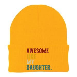 Awesome Like My Daughter FatherS Or MotherS Day Present Knit Cap Winter Beanie