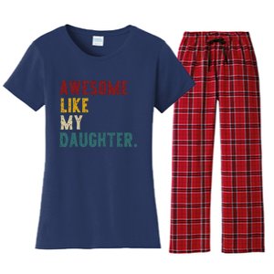 Awesome Like My Daughter FatherS Or MotherS Day Present Women's Flannel Pajama Set