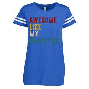 Awesome Like My Daughter FatherS Or MotherS Day Present Enza Ladies Jersey Football T-Shirt