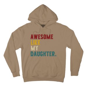 Awesome Like My Daughter FatherS Or MotherS Day Present Hoodie