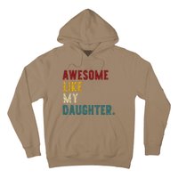 Awesome Like My Daughter FatherS Or MotherS Day Present Hoodie