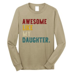 Awesome Like My Daughter FatherS Or MotherS Day Present Long Sleeve Shirt