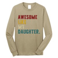 Awesome Like My Daughter FatherS Or MotherS Day Present Long Sleeve Shirt