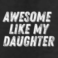 Awesome Like My Daughter Funny Present Fathers Mothers Day 7 Panel Mesh Trucker Snapback Hat