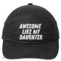 Awesome Like My Daughter Funny Present Fathers Mothers Day 7-Panel Snapback Hat