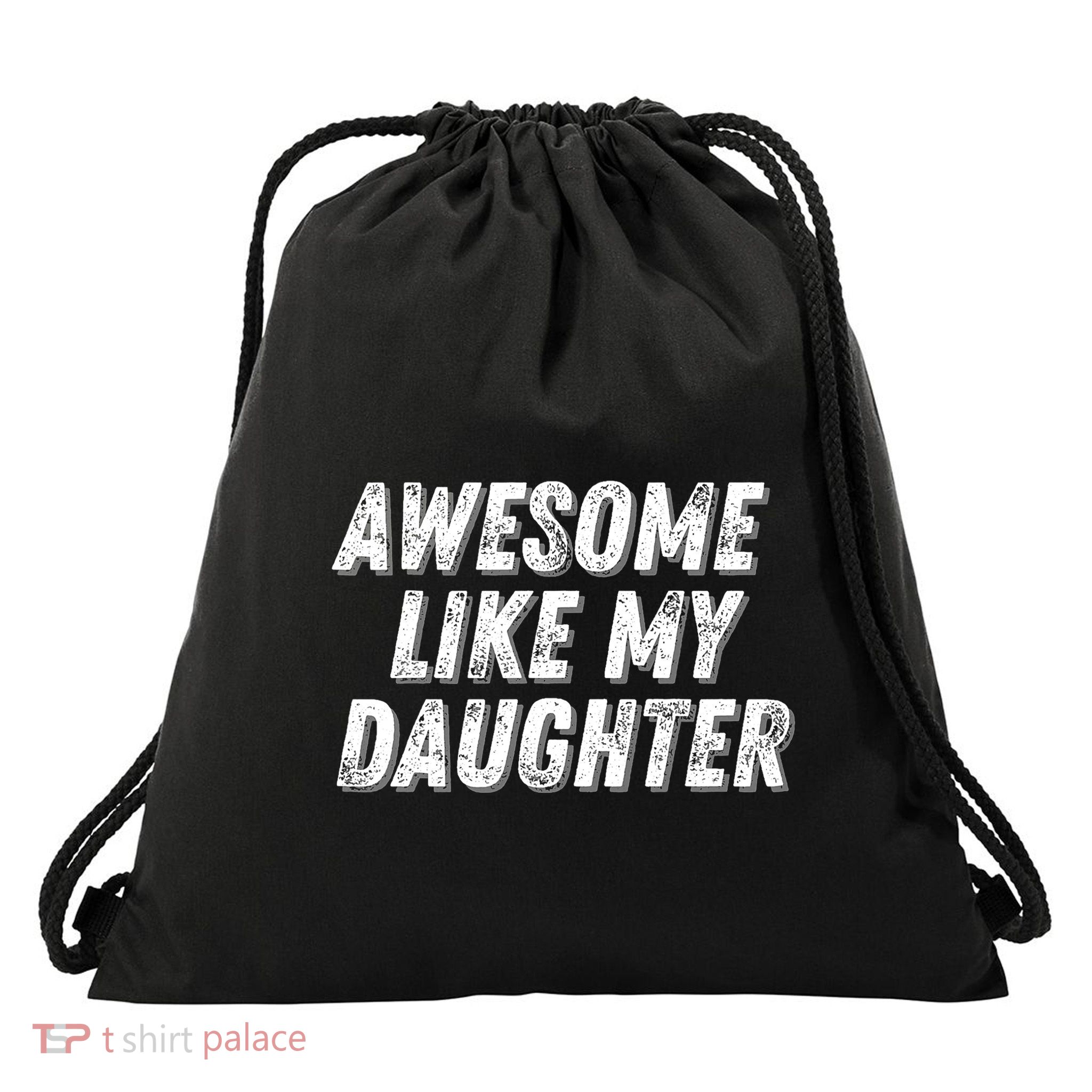 Awesome Like My Daughter Funny Present Fathers Mothers Day Drawstring Bag