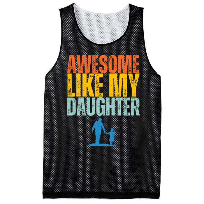 Awesome Like My Daughter Funny Retro Vintage Fathers Day Mesh Reversible Basketball Jersey Tank