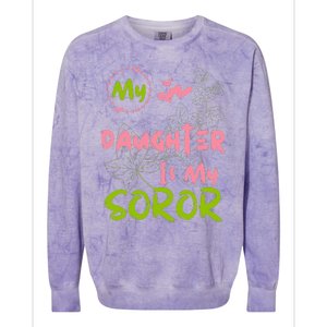 Alpha Legacy MY DAUGHTER IS MY SOROR First Black Sorority 08 Colorblast Crewneck Sweatshirt