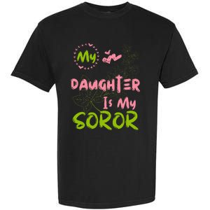 Alpha Legacy MY DAUGHTER IS MY SOROR First Black Sorority 08 Garment-Dyed Heavyweight T-Shirt