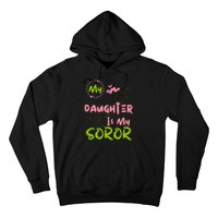 Alpha Legacy MY DAUGHTER IS MY SOROR First Black Sorority 08 Hoodie