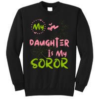 Alpha Legacy MY DAUGHTER IS MY SOROR First Black Sorority 08 Sweatshirt