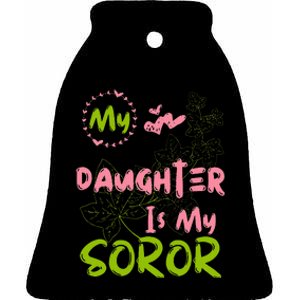 Alpha Legacy MY DAUGHTER IS MY SOROR First Black Sorority 08 Ceramic Bell Ornament