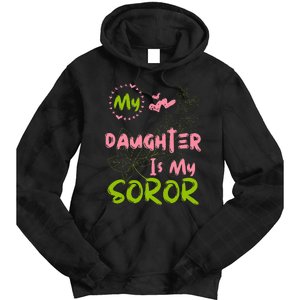 Alpha Legacy MY DAUGHTER IS MY SOROR First Black Sorority 08 Tie Dye Hoodie