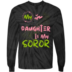 Alpha Legacy MY DAUGHTER IS MY SOROR First Black Sorority 08 Tie-Dye Long Sleeve Shirt