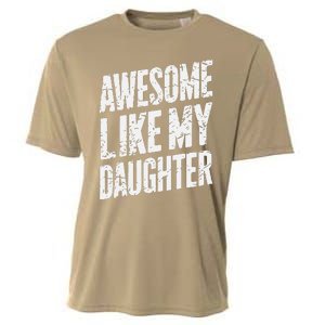 Awesome Like My Daughter Dad Gifts Man Funny Fathers Day Cooling Performance Crew T-Shirt