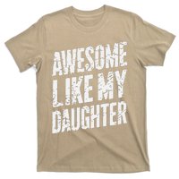 Awesome Like My Daughter Dad Gifts Man Funny Fathers Day T-Shirt