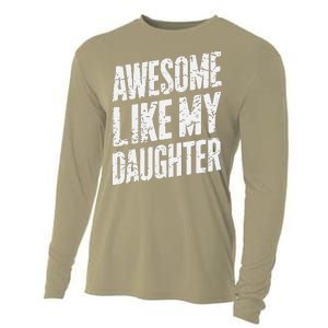 Awesome Like My Daughter Dad Gifts Man Funny Fathers Day Cooling Performance Long Sleeve Crew